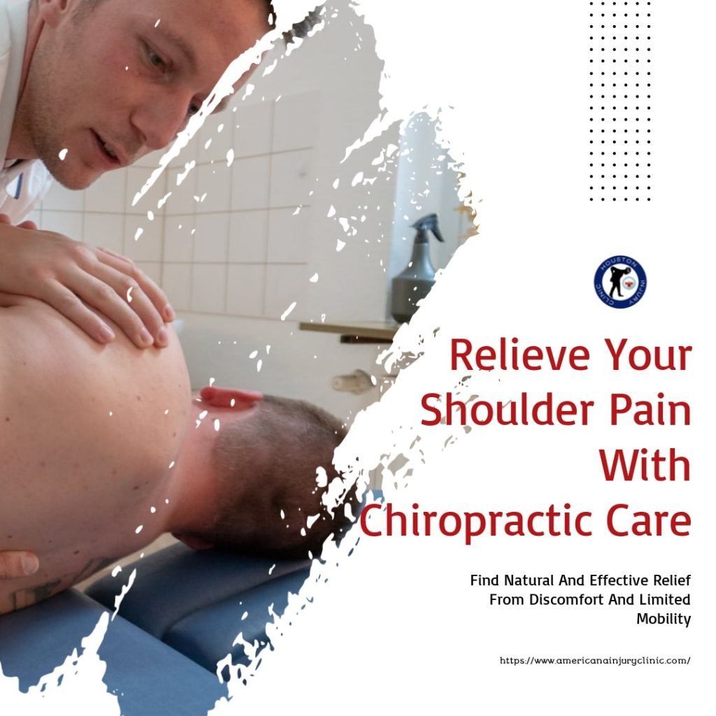 Discover How Chiropractic Care Can Alleviate Your Shoulder Pain Symptoms