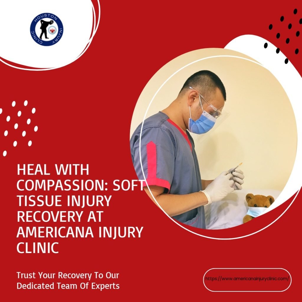 Compassionate Care and Support for Your Soft Tissue Injury Recovery at Americana Injury Clinic